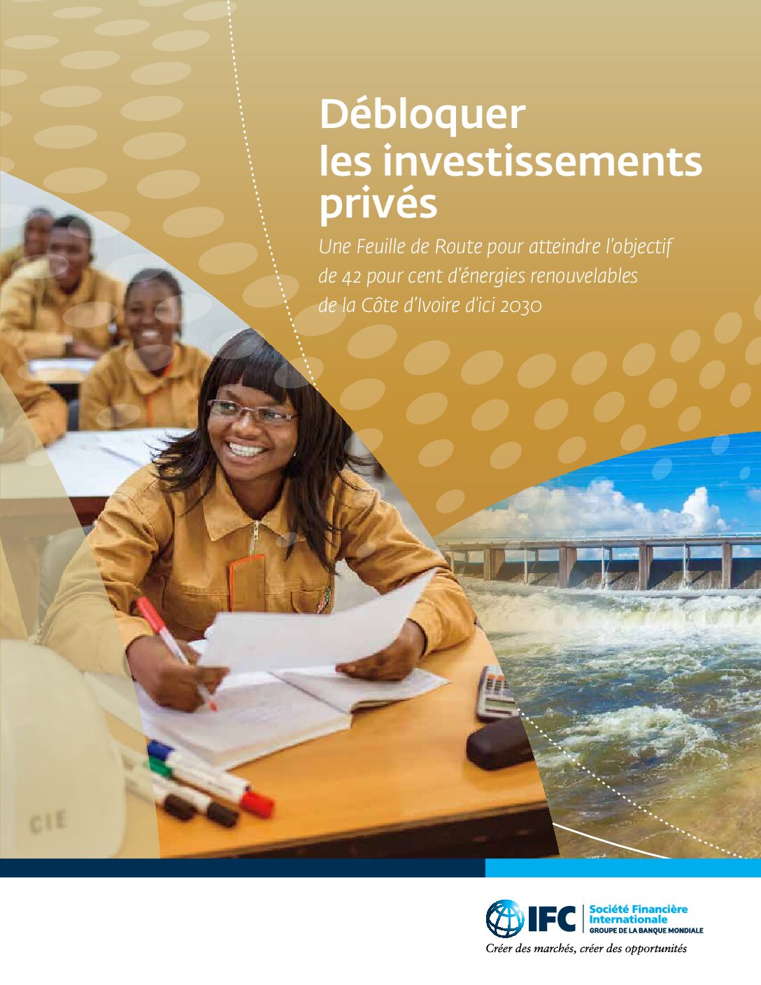 Débloquer les investissements privés – Une Feuille de Route pour atteindre l’objectif de 42 pour cent d’énergies renouvelables de la Côte d’Ivoire d’ici 2030