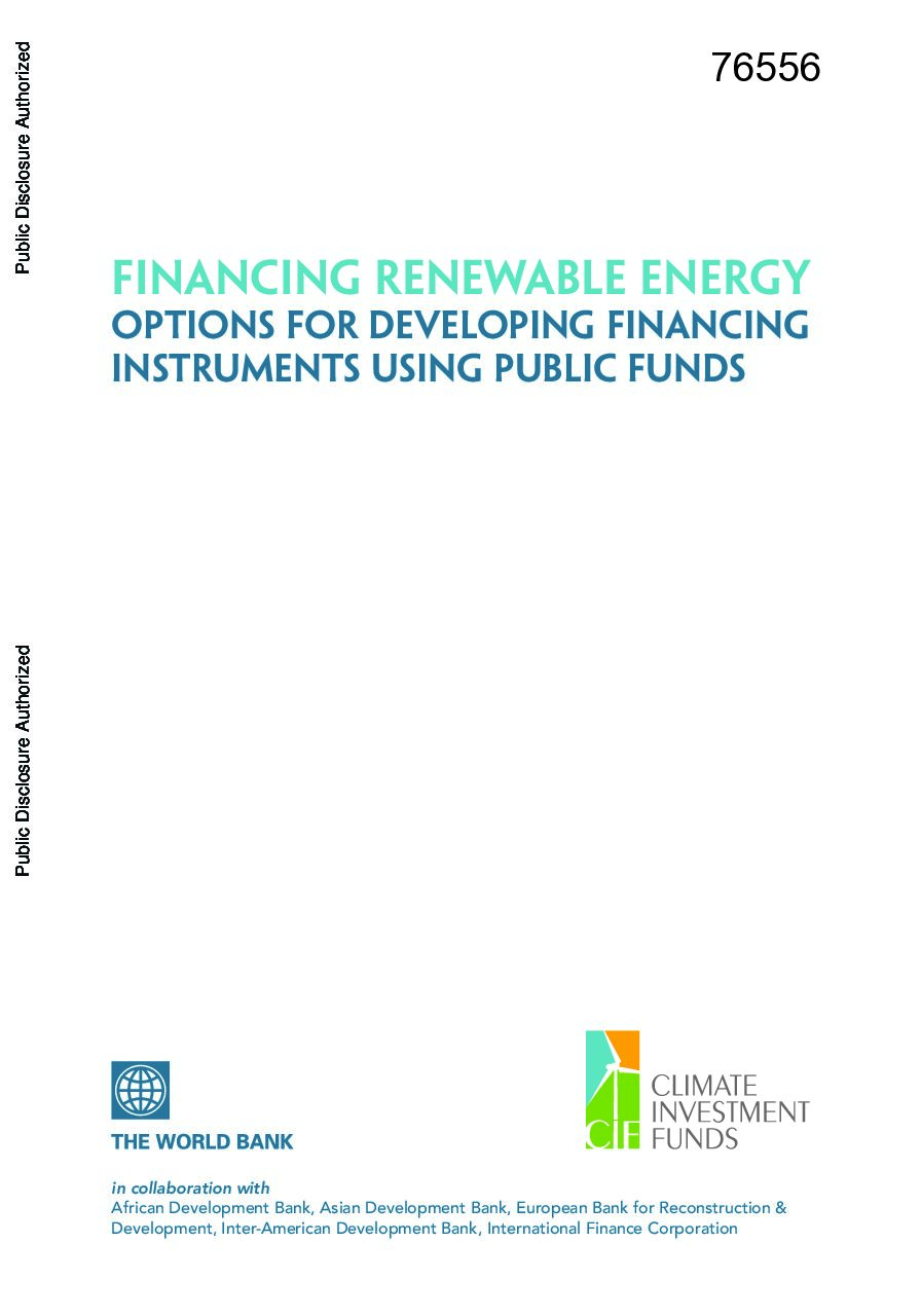 Financing Renewable Energy: Options for Developing Financing Instruments Using Public Funds