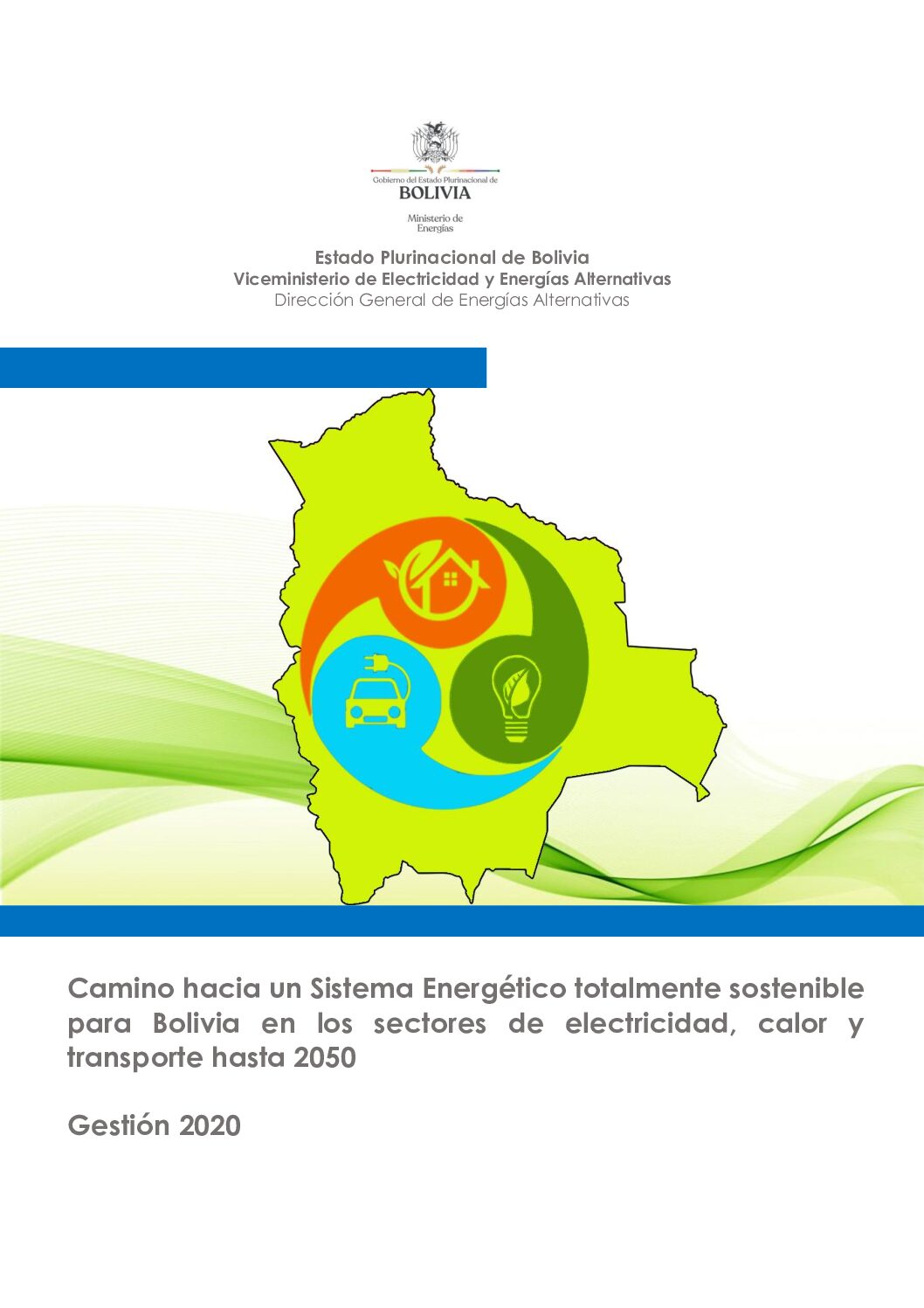 Camino hacia un Sistema Energético totalmente sostenible para Bolivia en los sectores de electricidad, calor y transporte hasta 2050