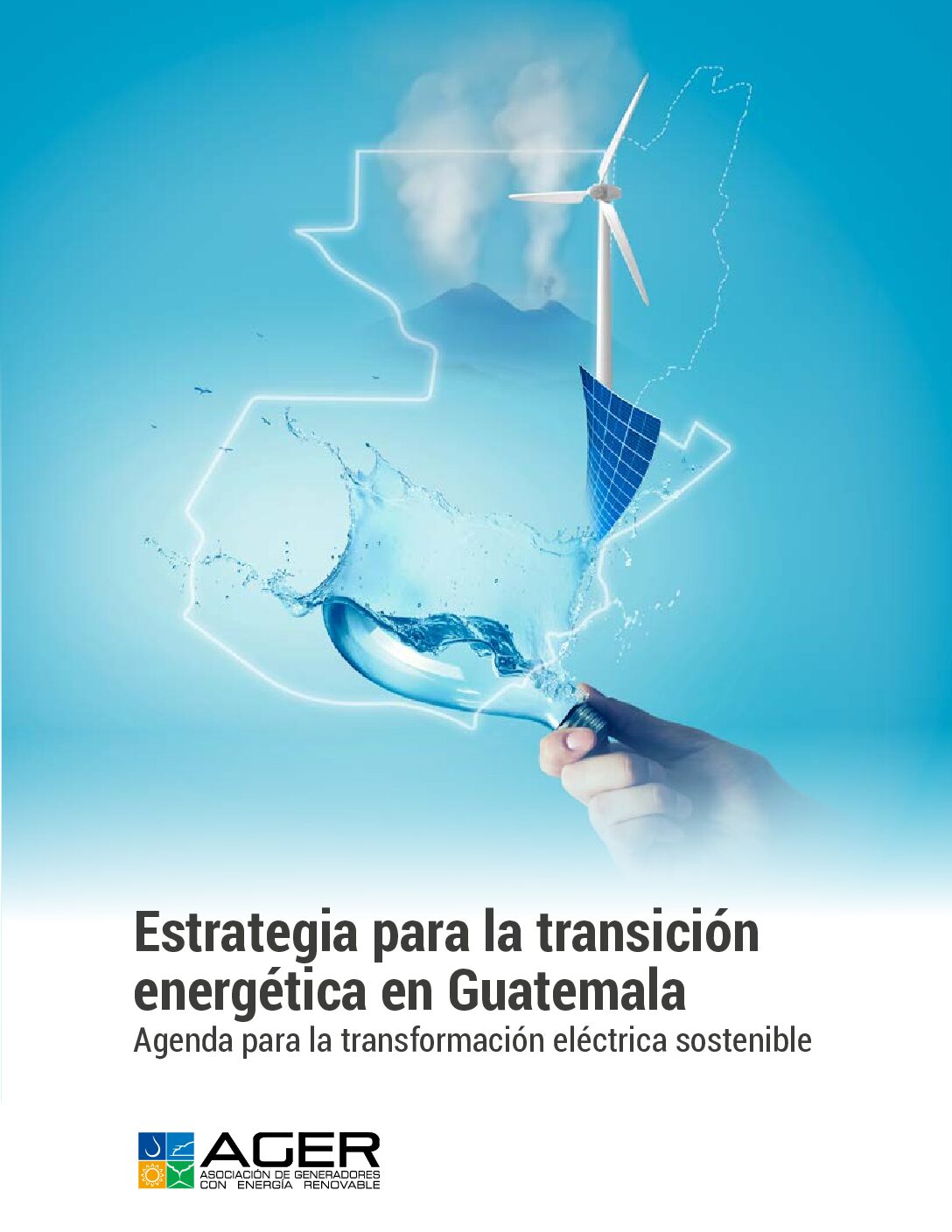 Estrategia para la transición energética en Guatemala – Agenda para la transformación eléctrica sostenible