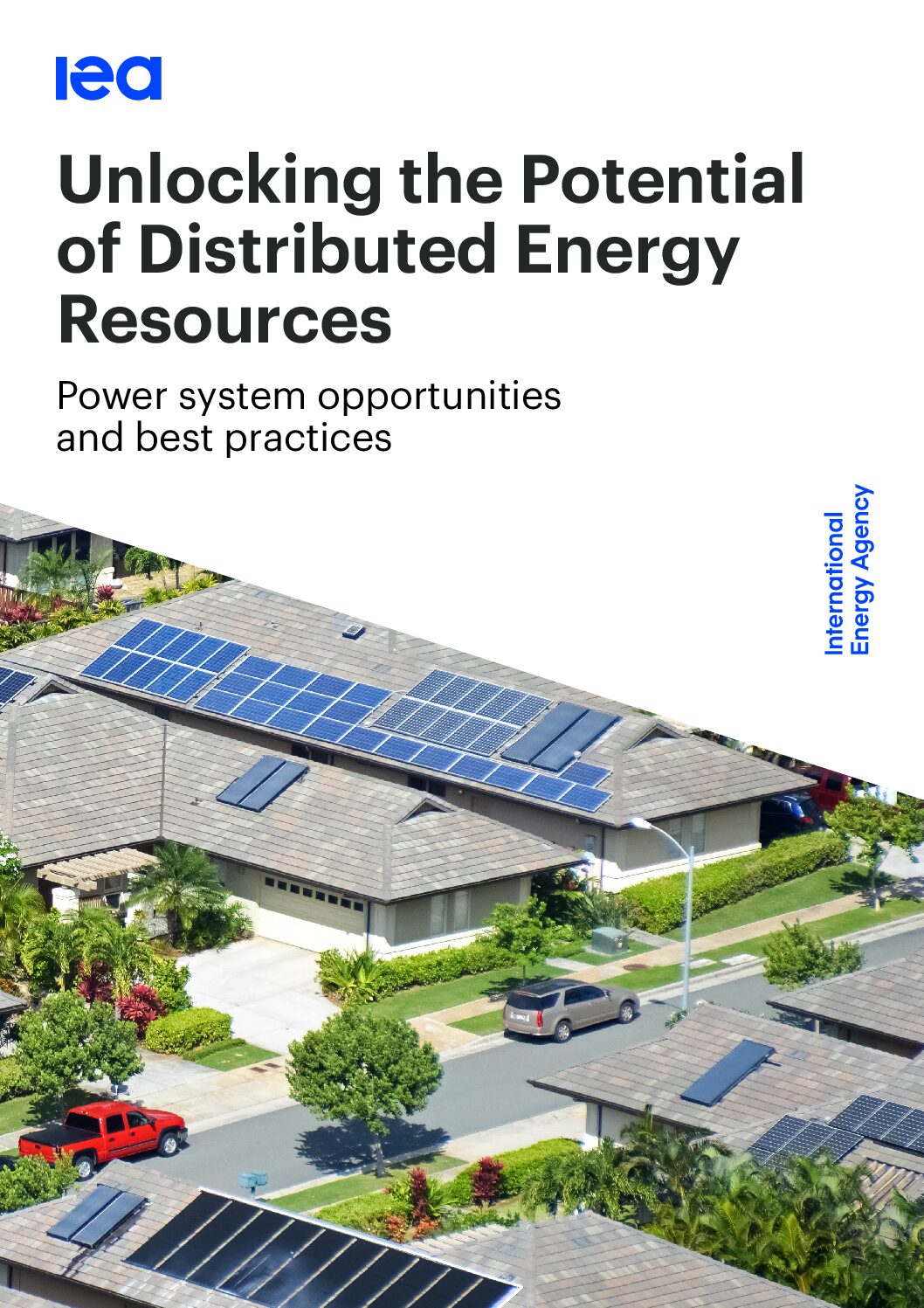Unlocking the Potential of Distributed Energy Resources: Power system opportunities and best practices